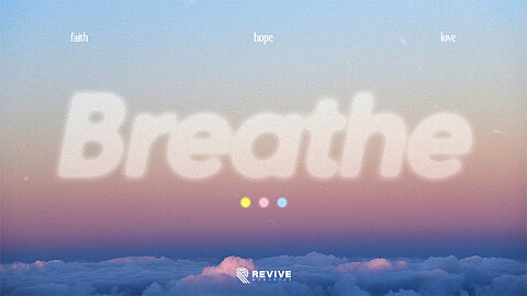 Breathe