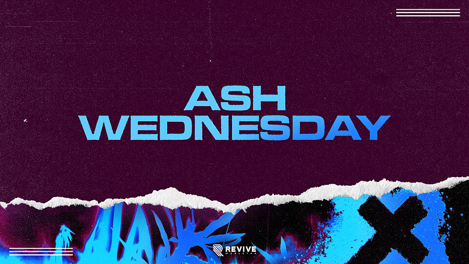 revive 2025 ashwednesday 1920x1080 static